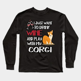 I Want Just Want To Drink Wine (73) Long Sleeve T-Shirt